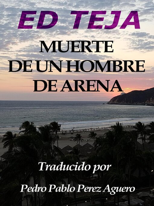 Title details for Muerte de un Hombre de Arena by Ed Teja - Available